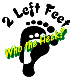 2 Left Feet - Who the Heck?